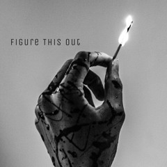 Figure This Out - Mississippi Riot