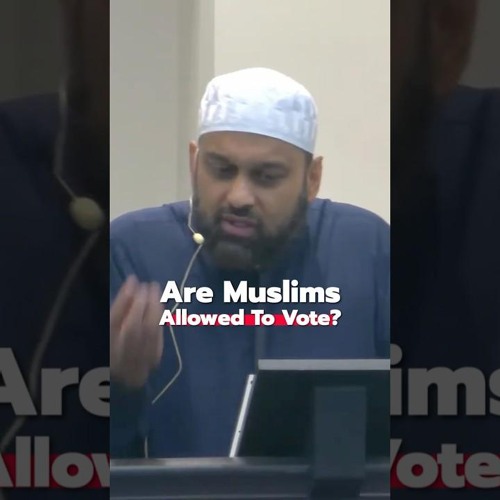 Muslims, it is our responsibility to vote for the least harmful option for our community and values.