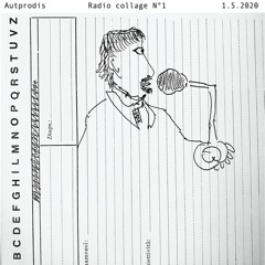 radio collage N°1 - 1.5.2020