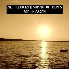 Michael Dietze @ Summer of Friends, 14.08.2021