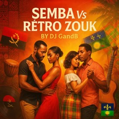 Semba Vs RetroZouk