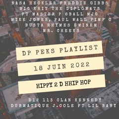 DP Peks Playlist Hippy 2 D Hhip Hop (17 Juin'22)