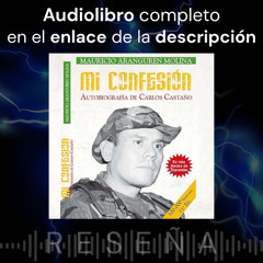 Audiolibro Gratis 🎧 Mi confesión: Autobiografía de Carlos Castaño ➕ Reseña
