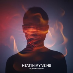 Roro Maestro - Heat in my veins