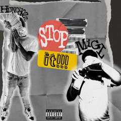 Hunchozz x MiLMigL - Stop it !