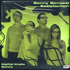 Benny Benassi - Satisfaction (Digital Koala Remix)