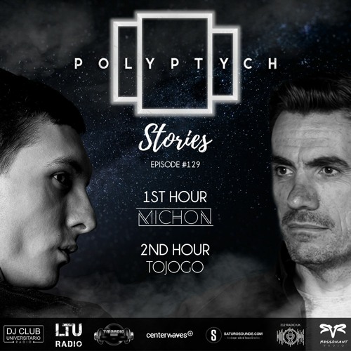 Polyptych Stories | Episode #129 (1h - Michon, 2h - Tojogo)