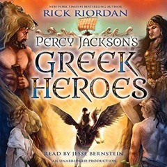 [Get] PDF EBOOK EPUB KINDLE Percy Jackson's Greek Heroes by  Rick Riordan,Jesse Bernstein,Listening