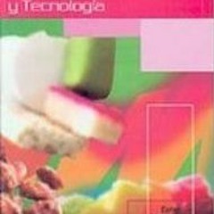 [View] EBOOK 📍 La Dulceria Mexicana/ The Mexican Candy: Historia, Ciencia Y Tecnolog