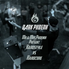 Mr & Mrs Phoenix Present Hardstyle Vs Hardcore (Raw Hardstyle & Hardcore Collab Mix May 2021)