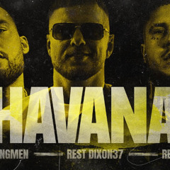 Jongmen x Rest Dix37 feat. Reto – Havana Prod. Syru