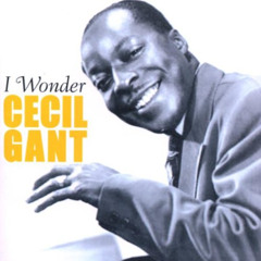 Cecil Gant - I Wonder