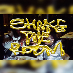 shake the room