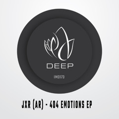 IMD173 - JXR (AR) - 404 EMOTIONS EP