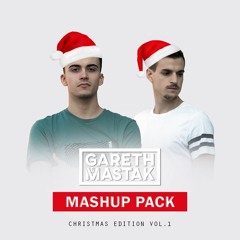 Gareth & Mastak | FREE XMAS Mashup Pack Vol. 1