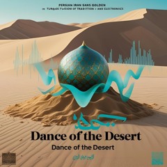 Dance of the Desert .