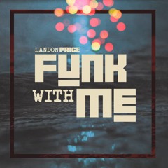 Funk With Me