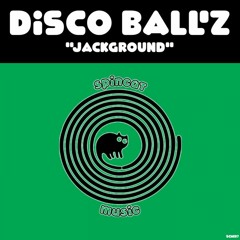Disco Ball'z -  Jackground