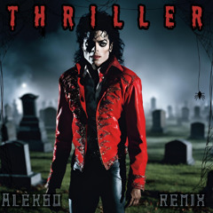 Michael Jackson - Thriller (Alèkso Remix) [Tech-House] (FREE DOWNLOAD)