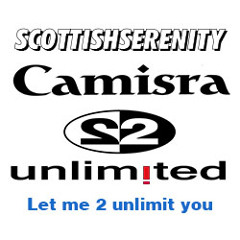 Camisra vs 2Unlimited - Let Me 2 Unlimit You (ScottishSerenity's Mashup)