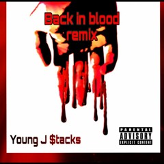 Young J $tacks - Back In Blood remix