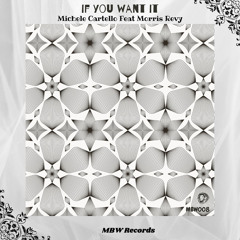 If You Want It (feat. Morris Revy)