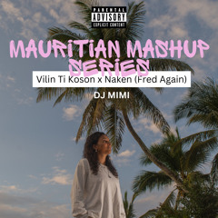 Vilin Ti Koson (Amapiano Remix) - Mimi Mashup