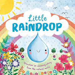 [VIEW] EPUB 💑 Nature Stories: Little Raindrop: Padded Board Book by  IglooBooks KIND