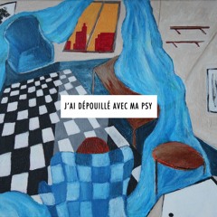 J'ai dépouillé avec ma psy