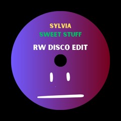 SYLVIA - SWEET STUFF | RW DISCO EDIT