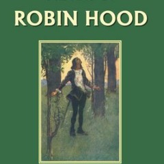 [Read] PDF 📃 Stories of Robin Hood Told to the Children (Yesterday's Classics) by  H