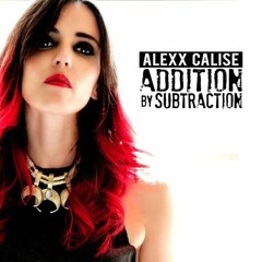 Alexx Calise - Wasting Away