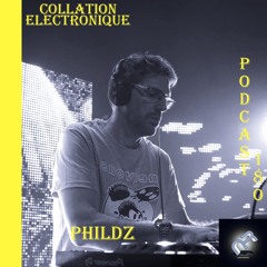 Phildz / Naeba Records / Collation Electronique Podcast 180 (Continuous Mix)