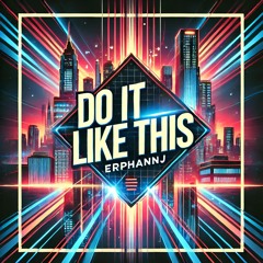 Do It Like This