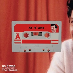 as it was - harry styles (the strokes version)