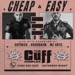 Closing @ Cheap & Easy | Cuff, Seattle | 15 Jan 2022