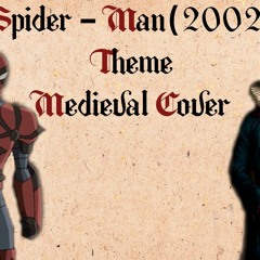 Spider-Man (2002) Theme (Bardcore)