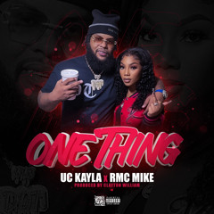 UC Kayla x Rmc Mike - One thing