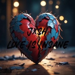 love is insane