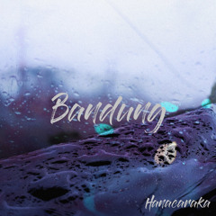 Bandung (feat. Baqii)