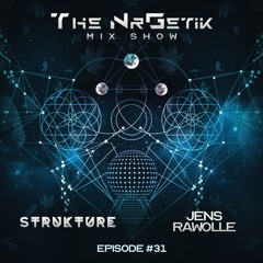 The NrGetik Mix Show (Episode 31) From Strukture & Jens Rawolle