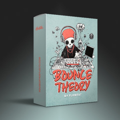 Bounce Theory by FLOWFAT [Sample Pack]