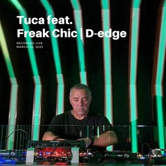 Tuca Feat Freak Chic (D-edge)