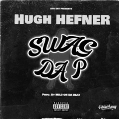 Hugh Hefner Prod By. MILO ON DA BEAT