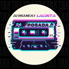 Premiere: Posada - Armando Lacinta [Moonwalks Inreg.]