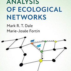 [ACCESS] EBOOK 📩 Quantitative Analysis of Ecological Networks by  Mark R. T. Dale KI