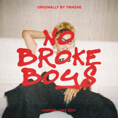 No Broke Boys (Harvee & Vinz Edit)