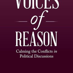 ⚡PDF❤ Voices of Reason: Calming the Conflicts in Political Discussions