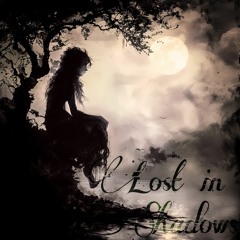 Lost in Shadows