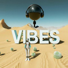 VIBES PODCAST #1